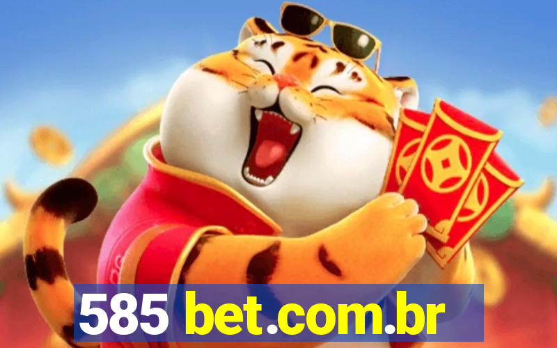 585 bet.com.br